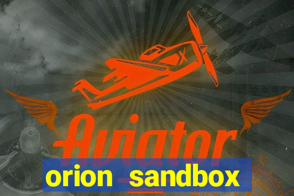 orion sandbox enhanced jogos 360